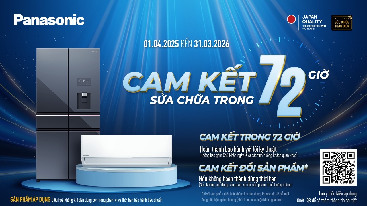 Panasonic n&acirc;ng cao trải nghiệm dịch vụ hậu m&atilde;i, cam kết bảo h&agrave;nh trong 72 giờ- Ảnh 1.