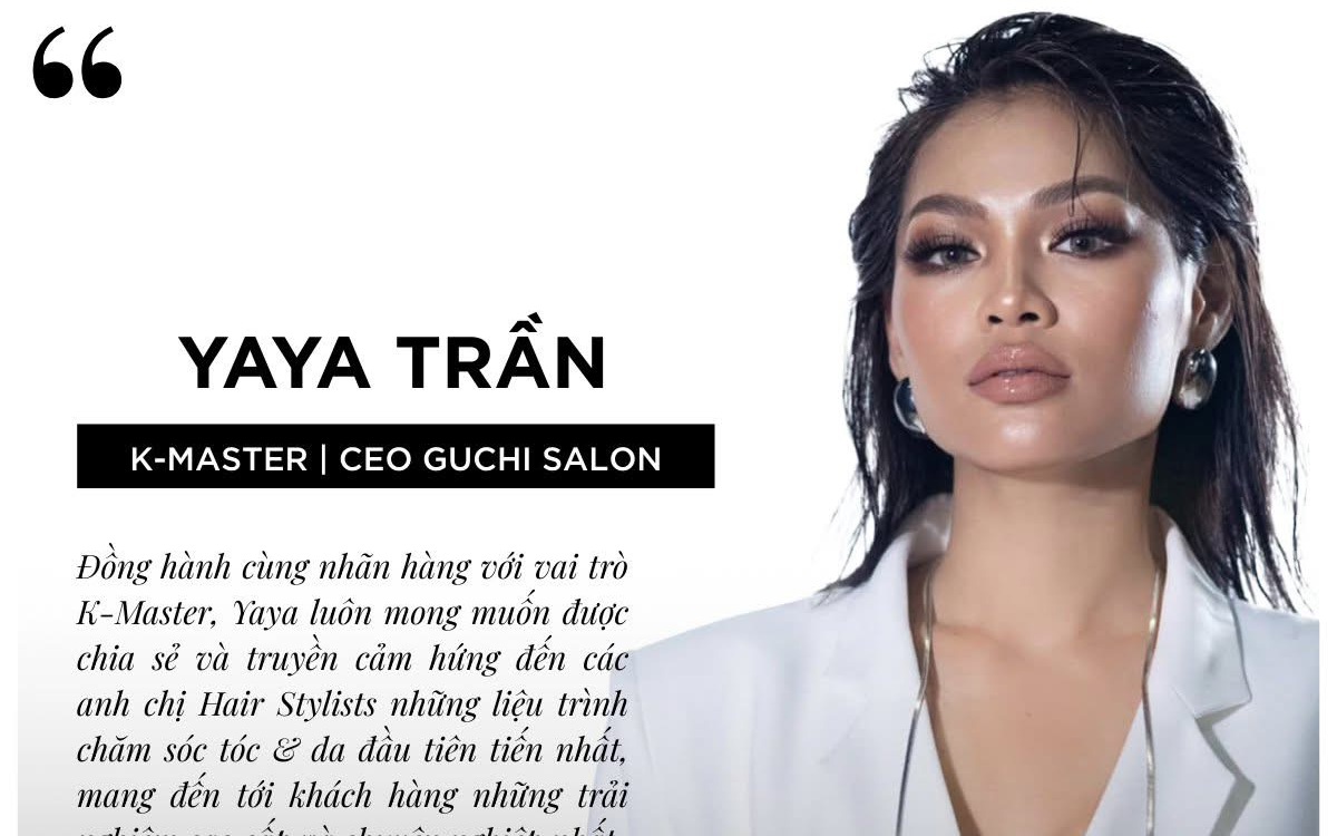 Miss Stylist Yaya Trần là Đại sứ thương hiệu Kérastase tại Việt Nam