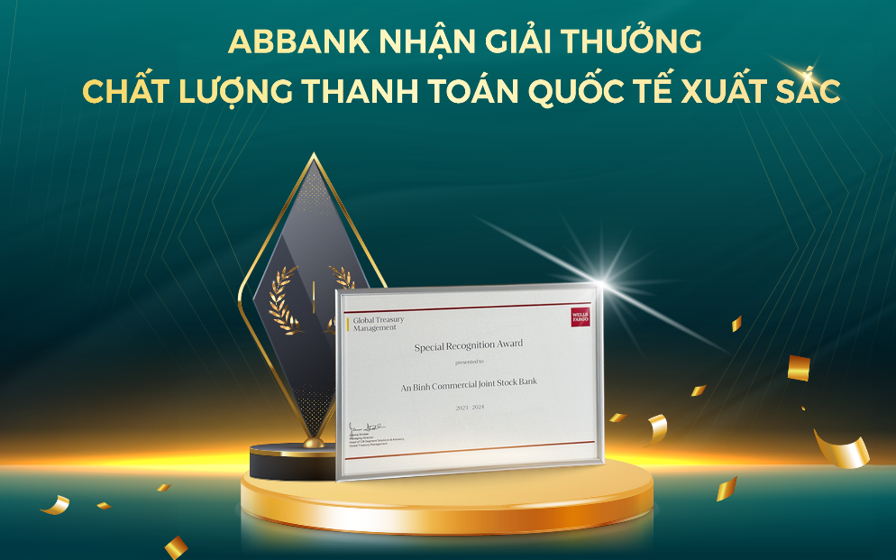 ABBANK được Wells Fargo vinh danh ngân hàng có chất lượng thanh toán quốc tế xuất sắc