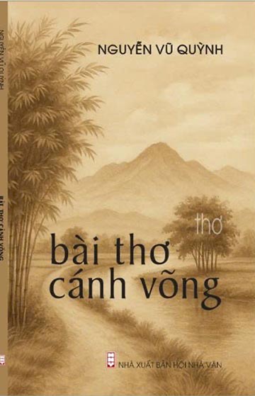 Nguyễn Vũ Quỳnh nặng &acirc;n t&igrave;nh với &ldquo;B&agrave;i thơ c&aacute;nh v&otilde;ng&rdquo; - Ảnh 1.