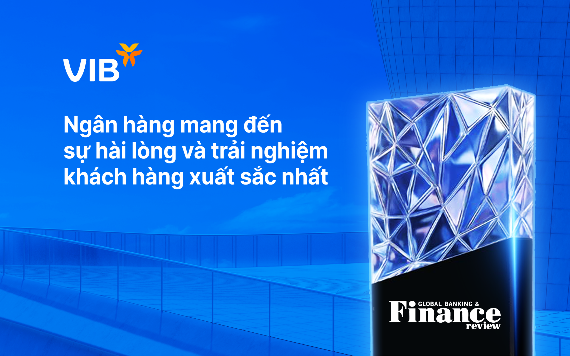VIB - Nơi trải nghiệm không còn là tiện ích, mà trở thành chiến lược tăng trưởng dài hạn