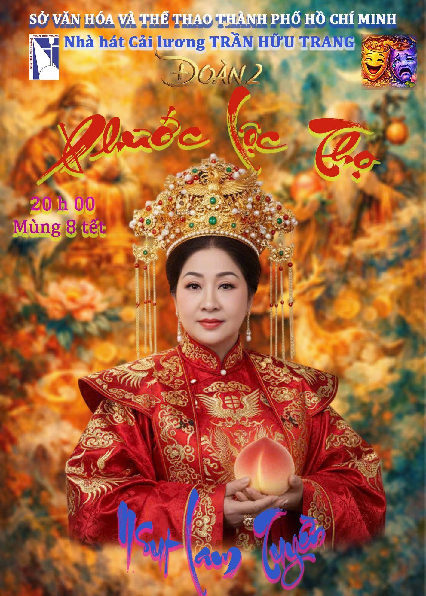 "Phước Lộc Thọ" &ndash; tiếng cười khai xu&acirc;n tr&ecirc;n s&acirc;n khấu cải lương Trần Hữu Trang - Ảnh 4.