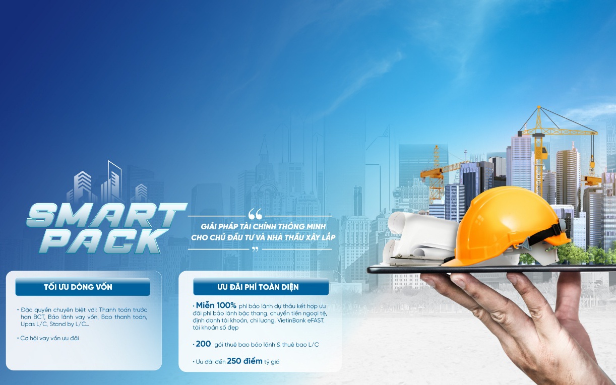 SMART PACK: Giải pháp tài chính giúp chủ đầu tư và nhà thầu tăng tốc