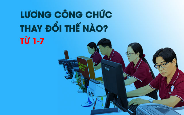 Lương cơ sở lên 2,53 triệu đồng: Thu nhập công chức thay đổi ra sao?