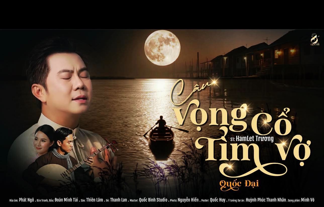 Ca sĩ Quốc Đại ph&aacute;t h&agrave;nh 2 phi&ecirc;n bản MV ph&aacute;t h&agrave;nh 2 phi&ecirc;n bản MV "C&acirc;u vọng cổ t&igrave;m vợ" - Ảnh 1.