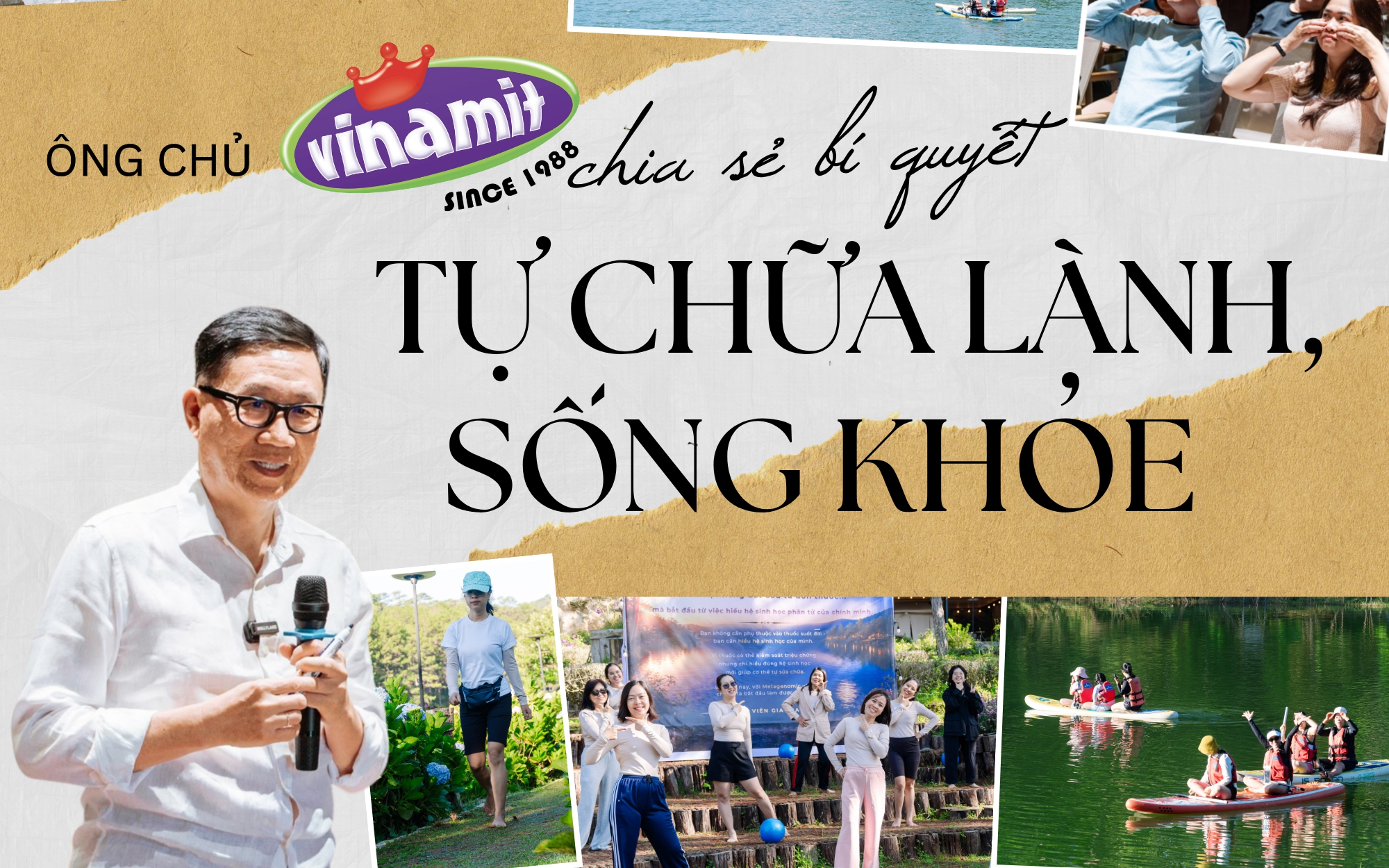 Ông chủ Vinamit chia sẻ bí quyết tự chữa lành, sống khỏe