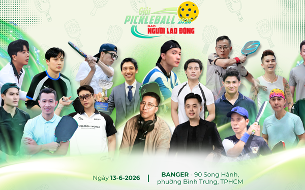 Giải Pickleball Báo Người Lao Động năm 2026: Háo hức chờ khai mạc