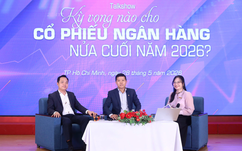 Chọn cổ phiếu ngân hàng nửa cuối năm 2026