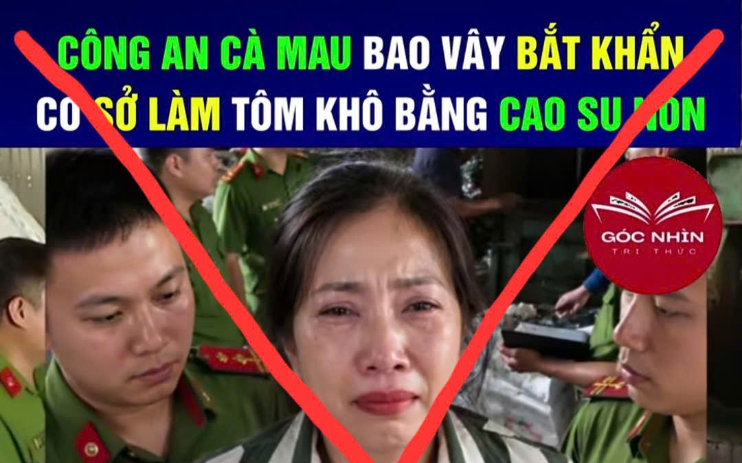 Diễn biến mới vụ tung tin "tôm khô được làm bằng cao su non" ở Cà Mau