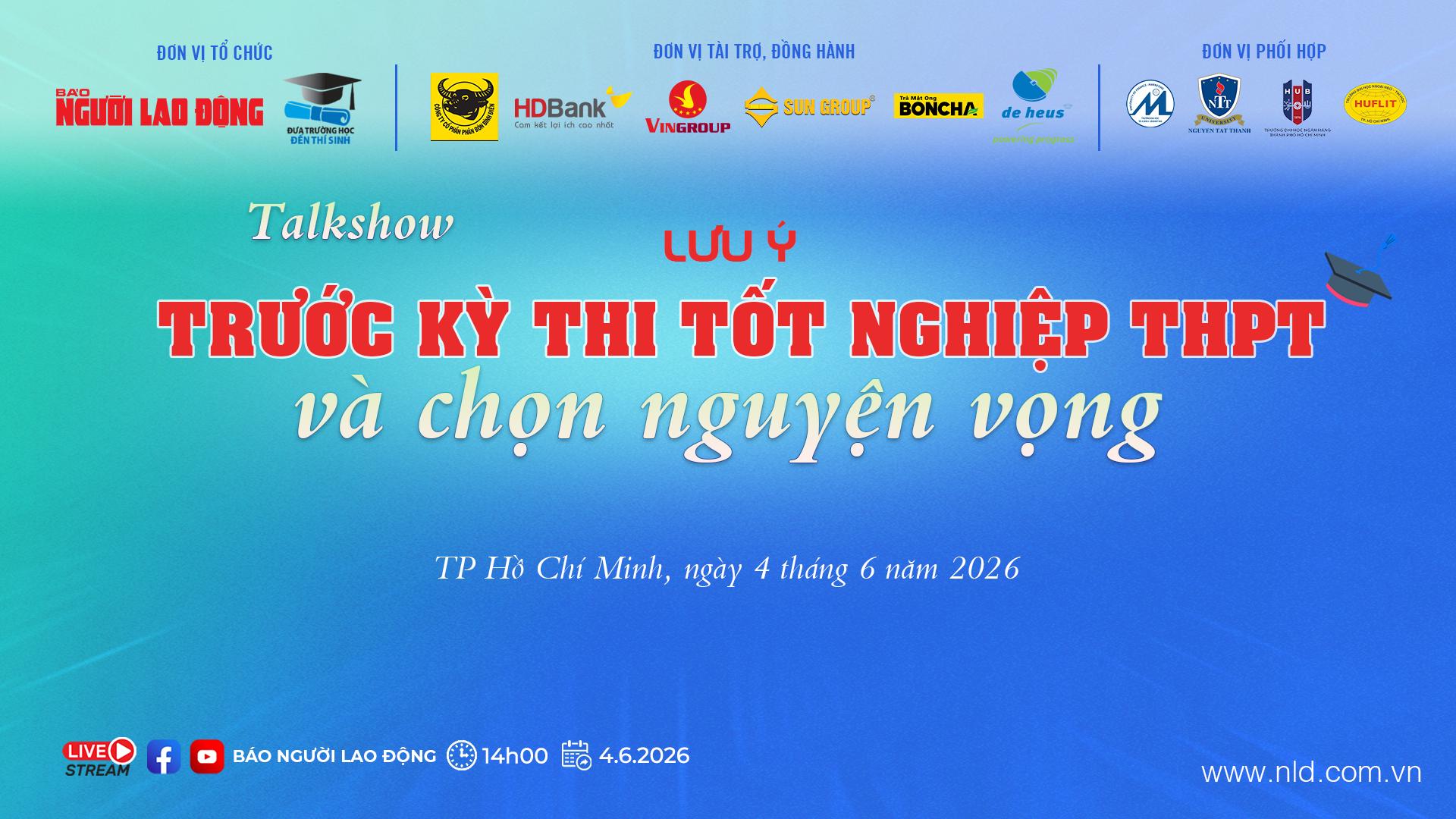 Talkshow - tư vấn "Lưu ý trước kỳ thi tốt nghiệp THPT và chọn nguyện vọng" - Ảnh 2.