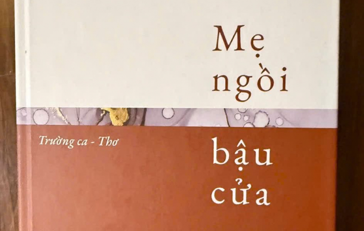 Mẹ ngồi bậu cửa – Bản trường ca của ký ức, đất nước và tình mẹ