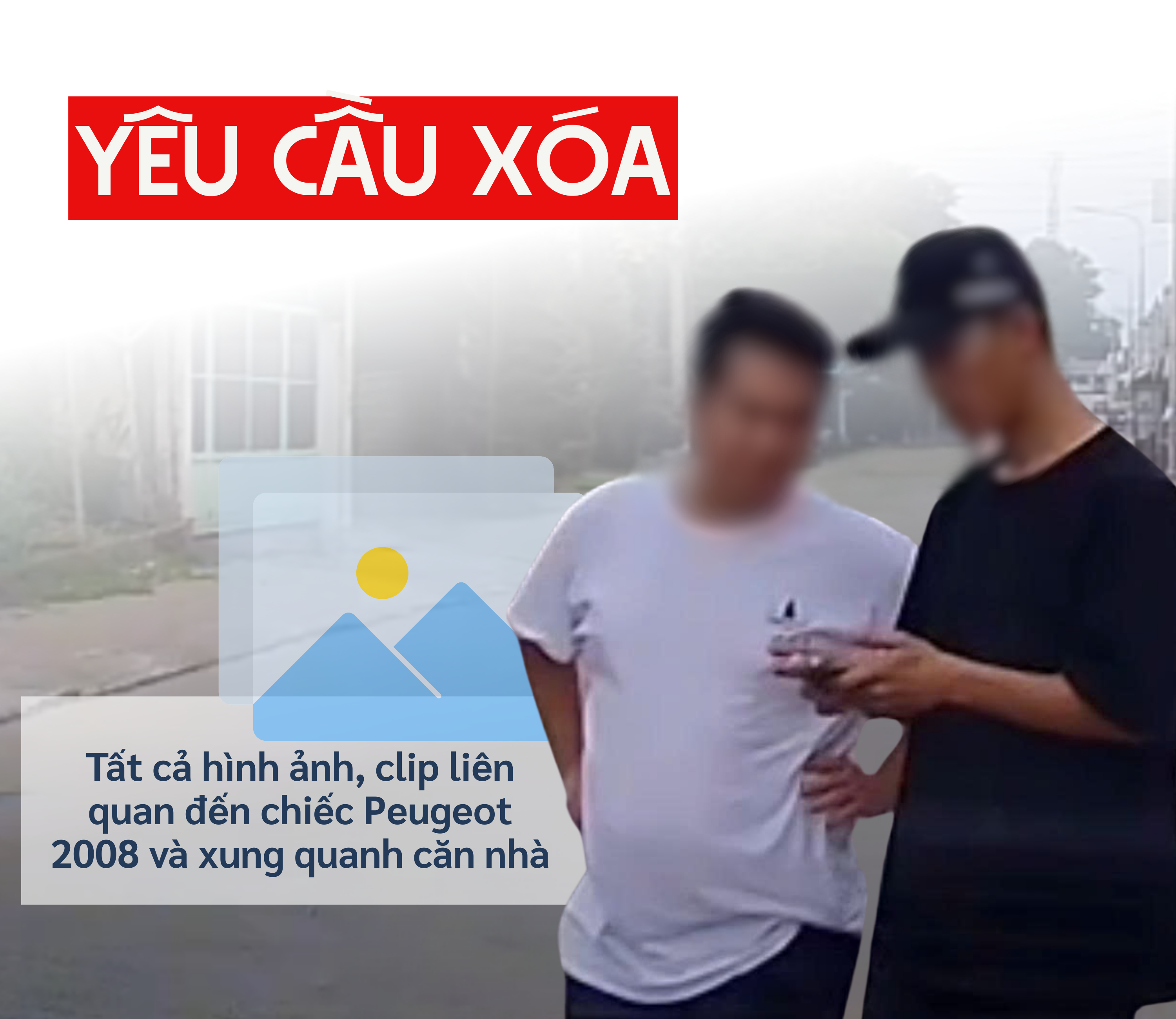ẢNH GHÉP 8 - Cường lật xem từng mục trong thư viện, yêu cầu xóa tất cả hình ảnh, clip liên quan đến chiếc Peugeot 2008 và xung quanh căn nhà (1 ảnh).png