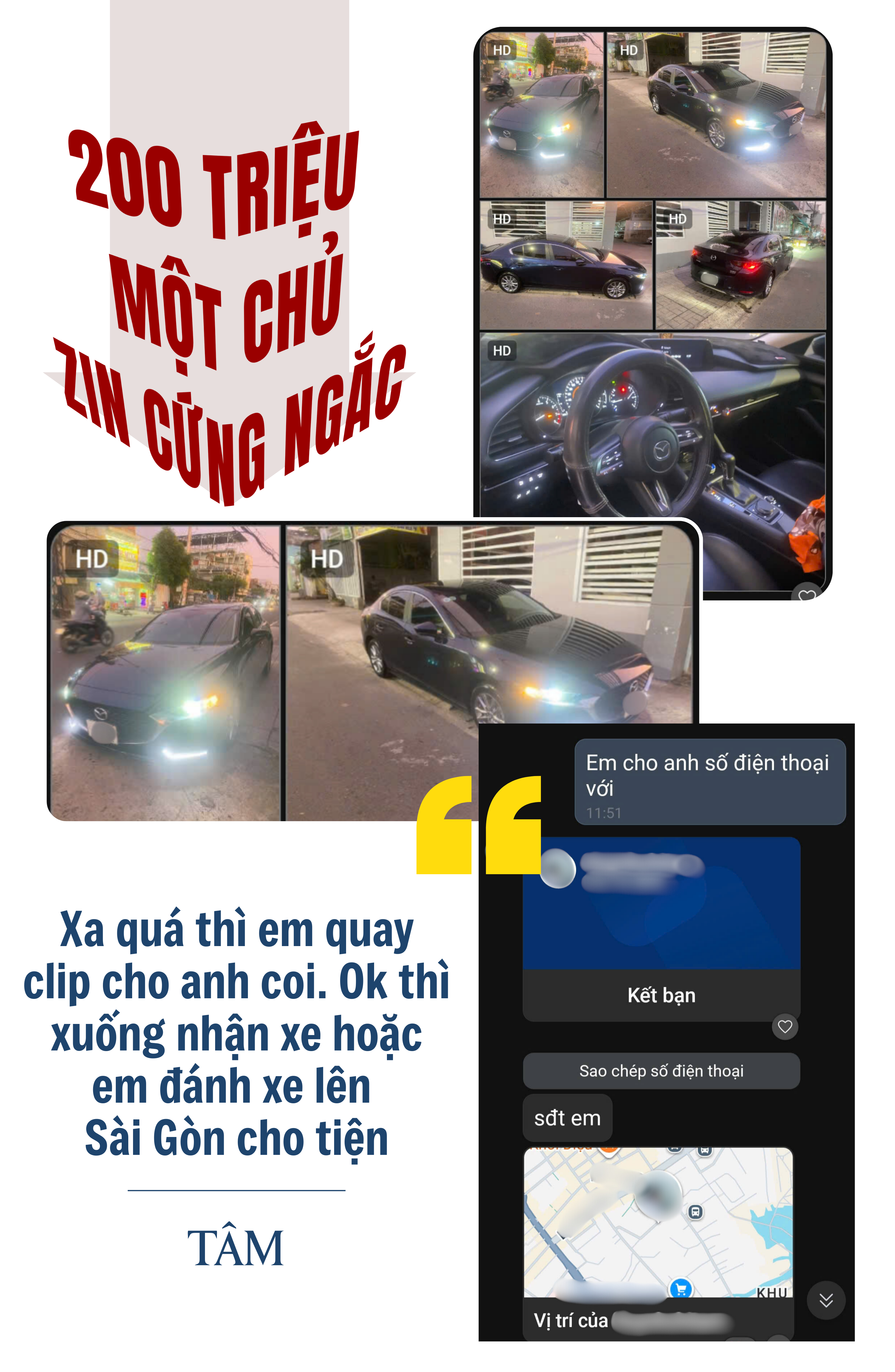 ẢNH GHÉP 7 - Bài đăng của Tâm chiếc Mazda 3, PV trao đổi với Tâm (3 ảnh)  TRÍCH DẪN_ “Xa quá thì em quay clip cho anh coi. Ok thì xuống nhận xe hoặc em đánh xe lên Sài Gòn cho tiện” - Tâm.png