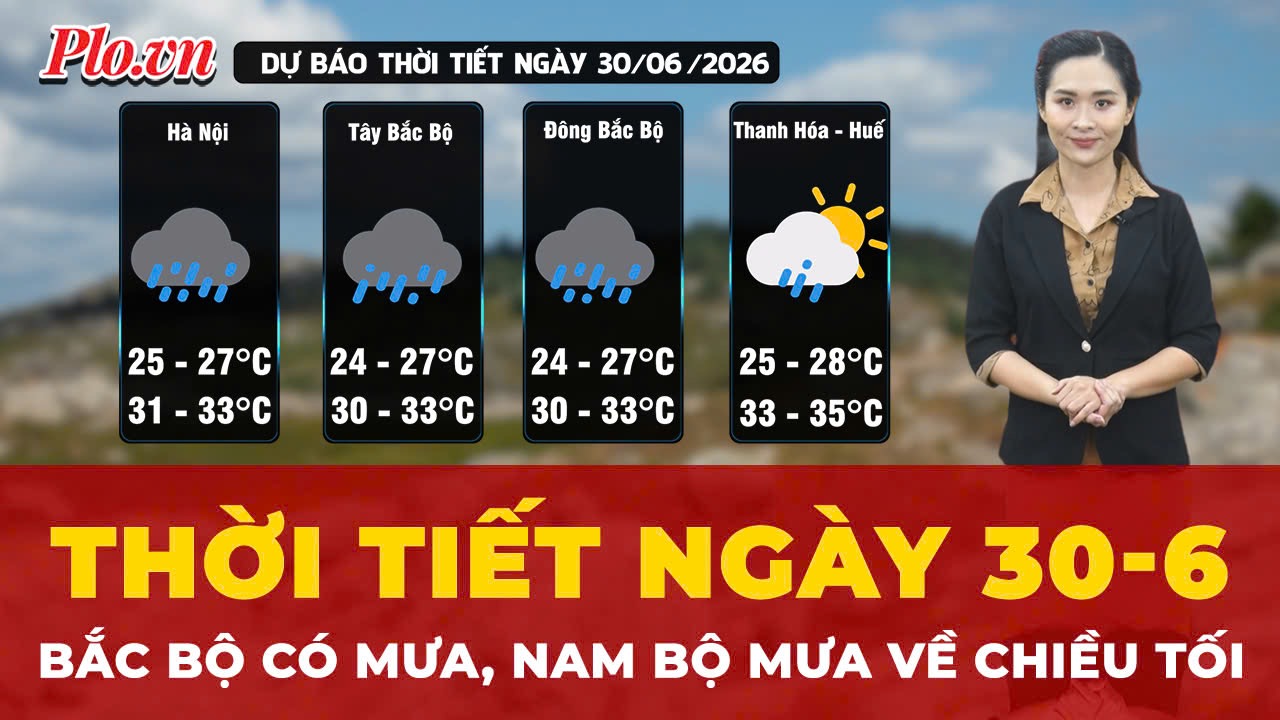 Thời tiết ngày 30-6: Bắc Bộ có mưa, Nam Bộ mưa về chiều tối