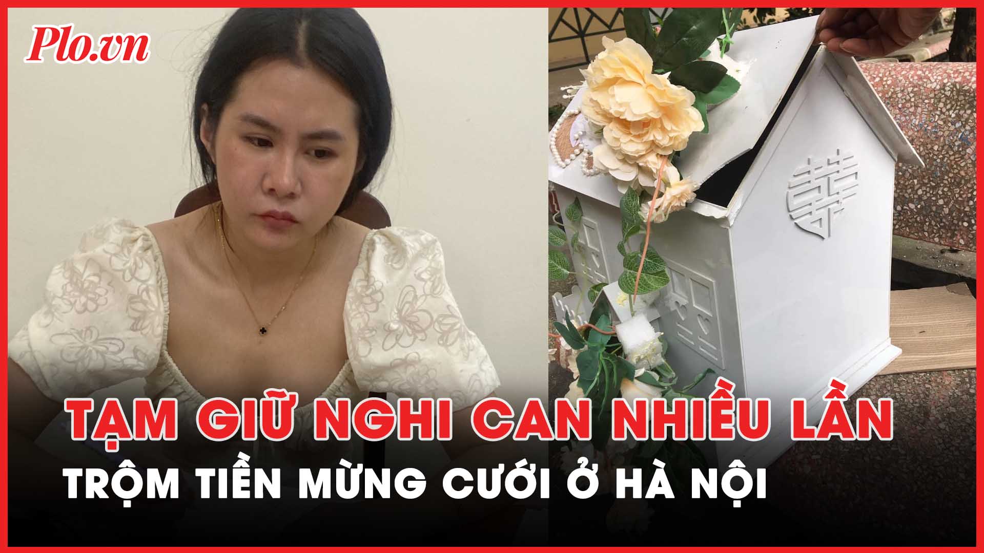 Video: Bắt quả tang một nghi phạm trộm tiền mừng cưới ở Hà Nội