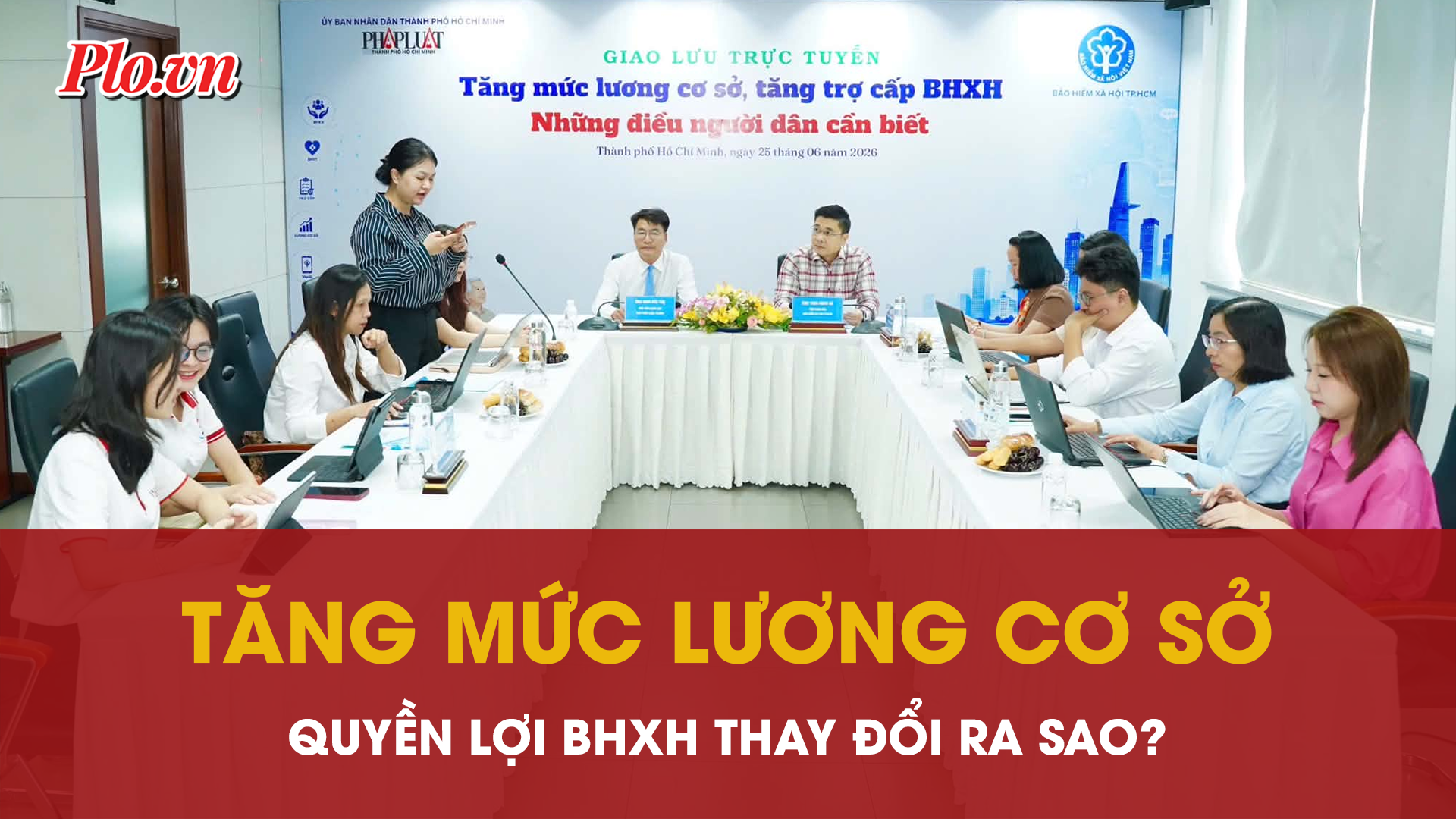 Lương cơ sở tăng từ 1-7, quyền lợi BHXH được điều chỉnh ra sao?