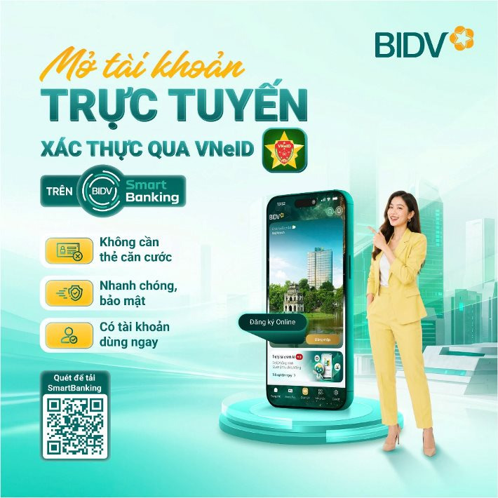 Mở tài khoản ngân hàng BIDV trực tuyến, xác thực qua VNeID ngay trên điện thoại