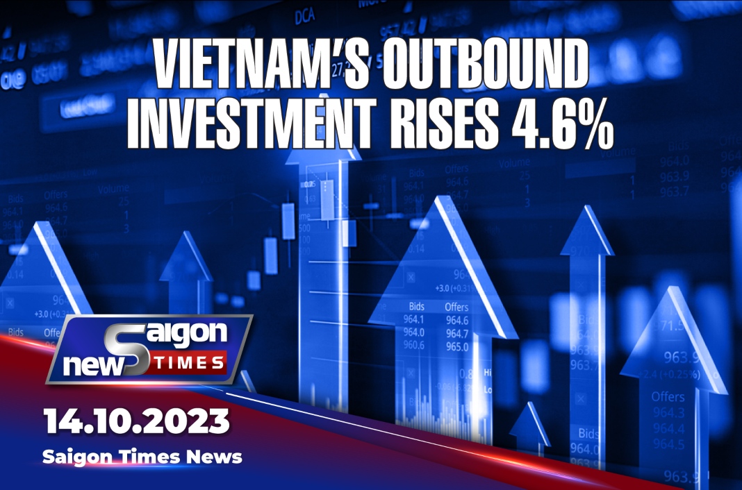 Vietnam’s outbound investment rises 4.6%