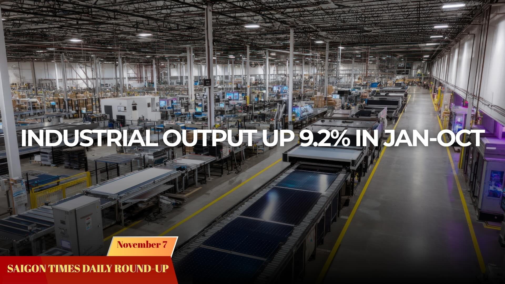 Daily Round-up: Industrial output up 9.2% in Jan-Oct