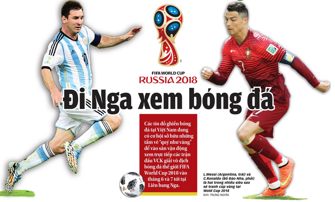 Đi Nga xem World Cup 2018 - Ảnh 1.