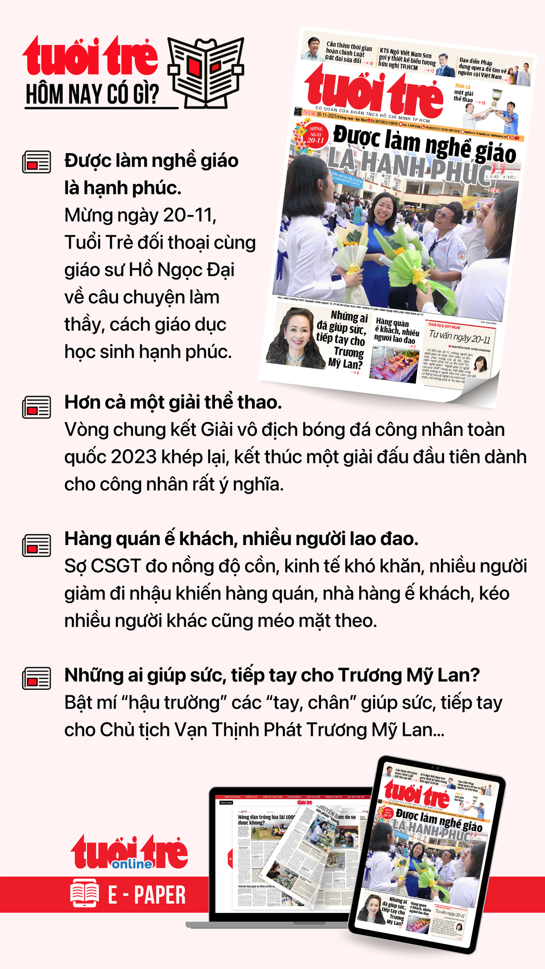 Tin tức chính trên Tuổi Trẻ nhật báo hôm nay 20-11. Để đọc Tuổi Trẻ báo in phiên bản E-paper, mời bạn đăng ký Tuổi Trẻ Sao TẠI ĐÂY