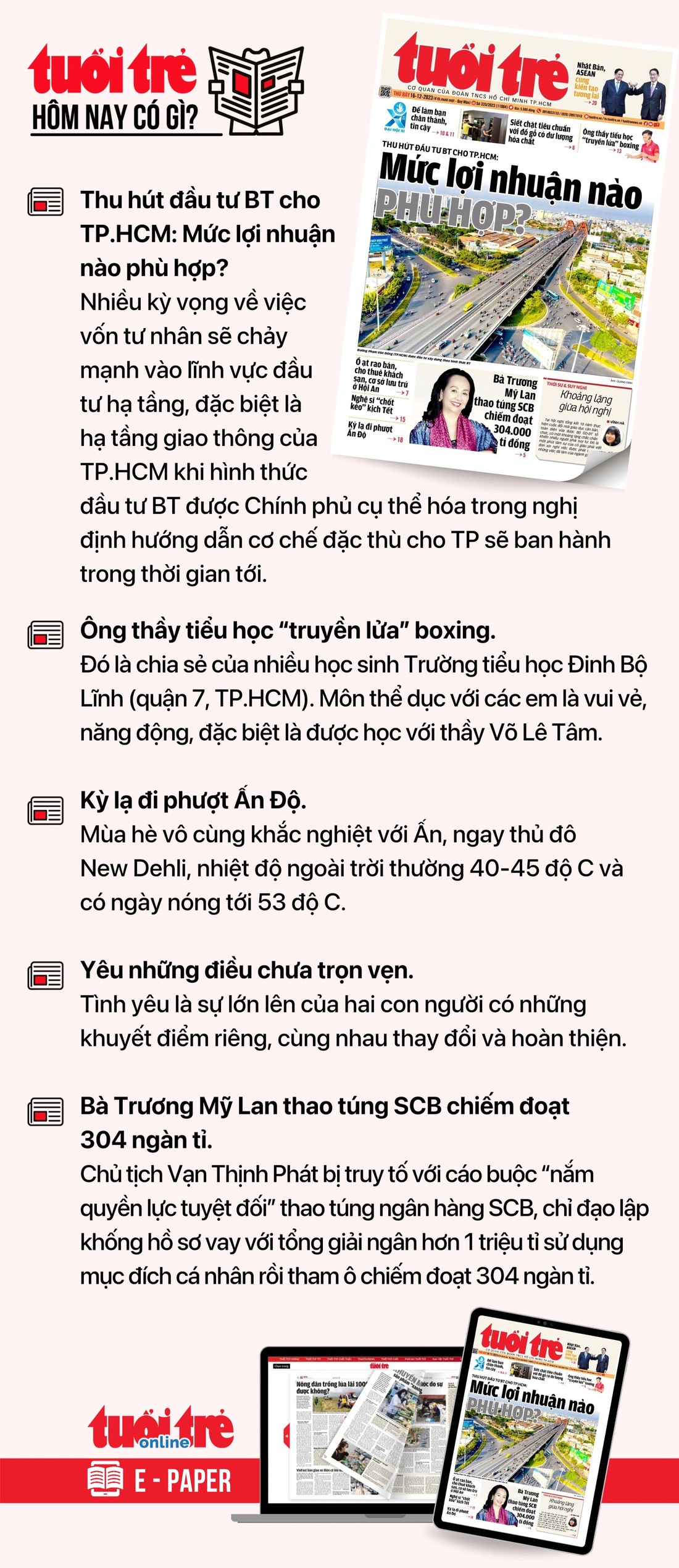 Tin tức đáng chú ý trên Tuổi Trẻ nhật báo ngày 16-12. Để đọc Tuổi Trẻ báo in phiên bản E-paper, mời bạn đăng ký Tuổi Trẻ Sao TẠI ĐÂY