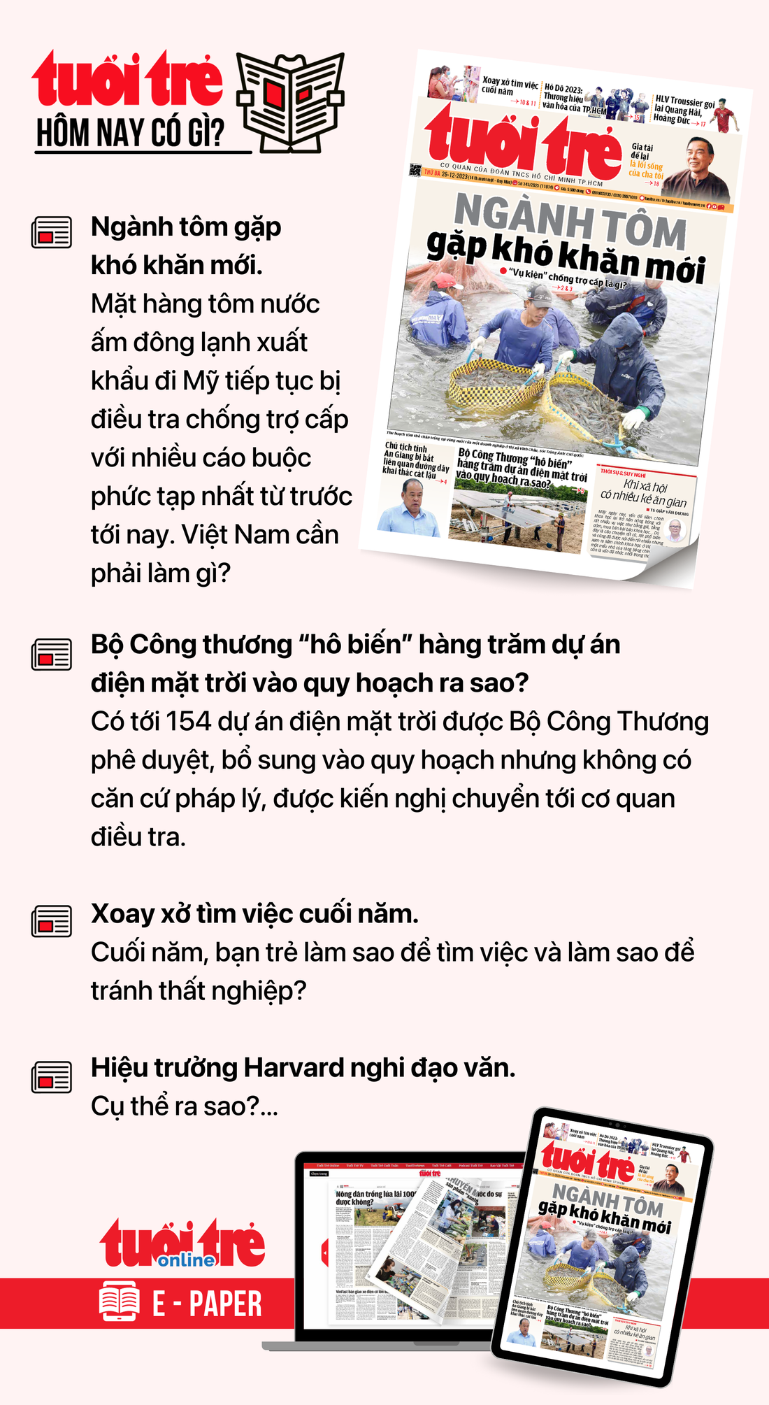 Tin tức chính trên Tuổi Trẻ nhật báo hôm nay 26-12. Để đọc Tuổi Trẻ báo in phiên bản E-paper, mời bạn đăng ký Tuổi Trẻ Sao TẠI ĐÂY