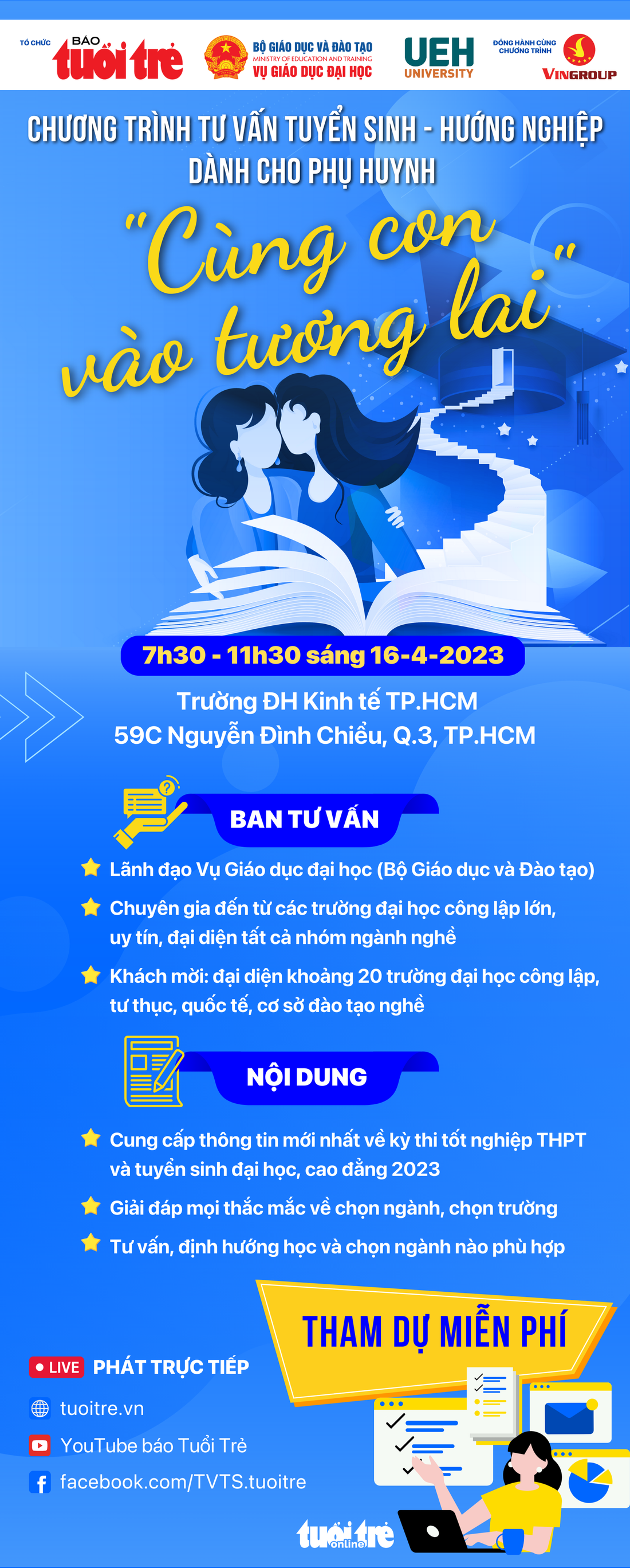 Việc chọn ngành, chọn nghề là cả một quá trình quan trọng mà các bậc phụ huynh và các bạn học sinh luôn rất quan tâm. Chương trình tư vấn tuyển sinh - hướng nghiệp đặc biệt &quot;Cùng con bước vào tương lai&quot; dành cho phụ huynh sẽ diễn ra từ 7h30 sáng 16-4.