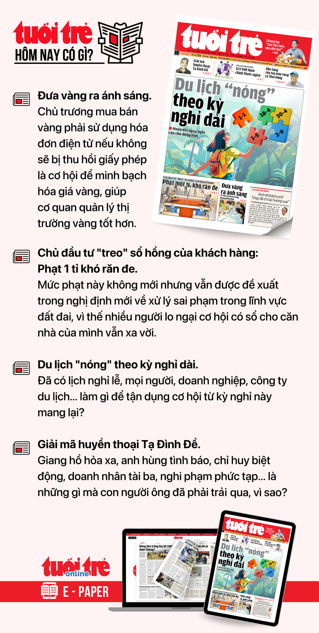 Tin tức chính trên Tuổi Trẻ nhật báo hôm nay 14-4. Để đọc Tuổi Trẻ báo in phiên bản E-paper, mời bạn đăng ký Tuổi Trẻ Sao TẠI ĐÂY