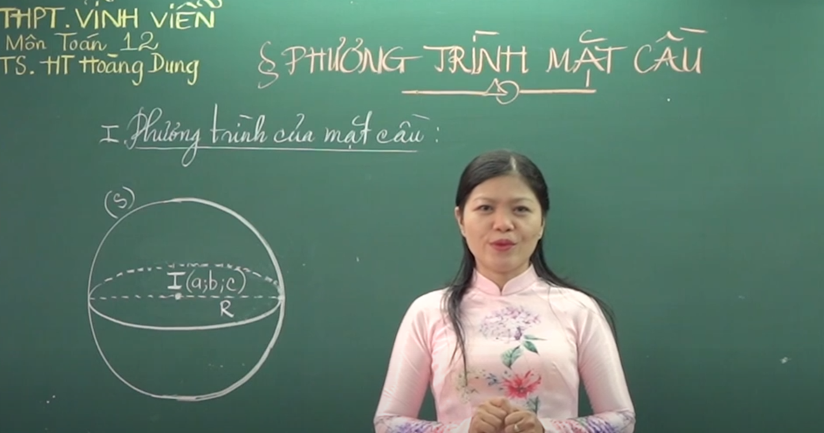 Ôn Tập Online Lớp 12 | Phương trình mặt cầu và những kiến thức cần biết - Tuổi Trẻ Online