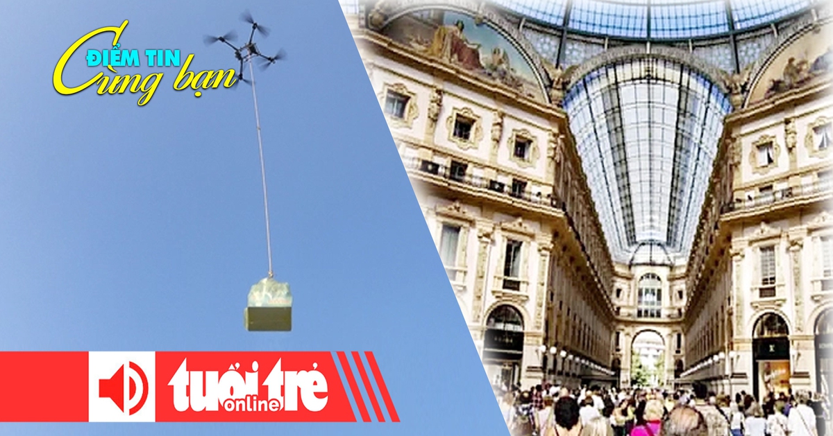 Điểm tin 18h: Phi đội drone vào tâm lũ; Ý tiếp tục tăng mạnh thuế với người giàu