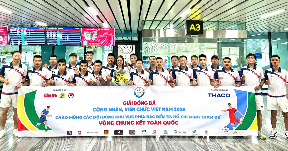 Đội đầu tiên bay vào TP.HCM dự vòng chung kết Giải bóng đá công nhân, viên chức Việt Nam 2025