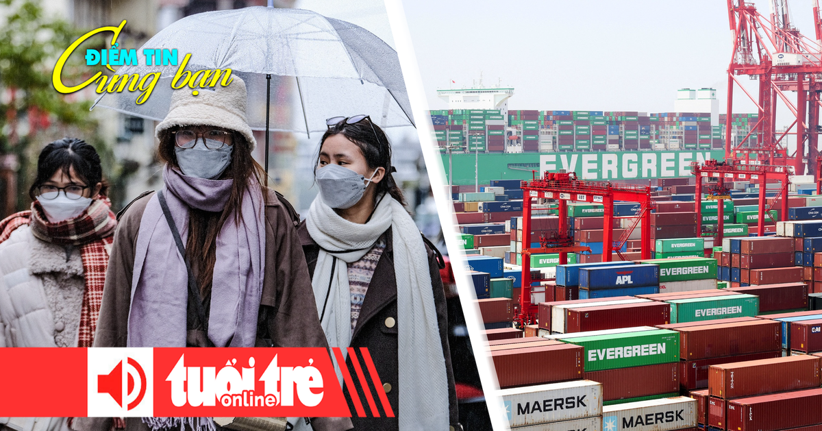 Điểm tin 8h: Miền Bắc sắp đón không khí lạnh mạnh; Trung Quốc tạm dừng 'hình phạt' với tàu Mỹ