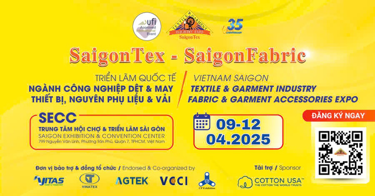 Triển lãm SaigonTex - SaigonFabric 2025: Kết nối toàn cầu, thúc đẩy thương mại ngành dệt may