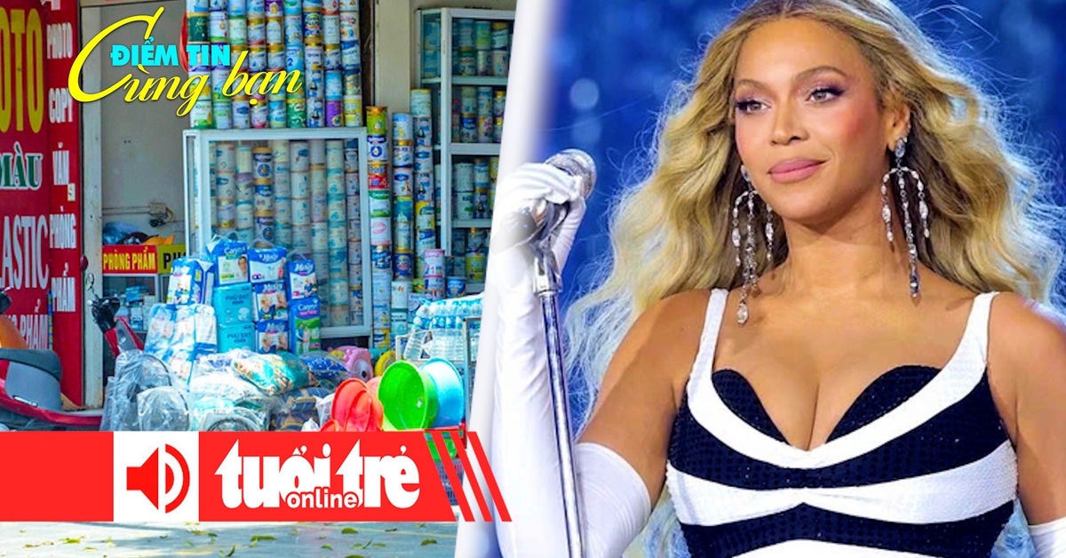 Điểm tin 8h: Người dân đòi trả lại sữa giả nhưng không ai nhận; Tour diễn của Beyoncé ế vé