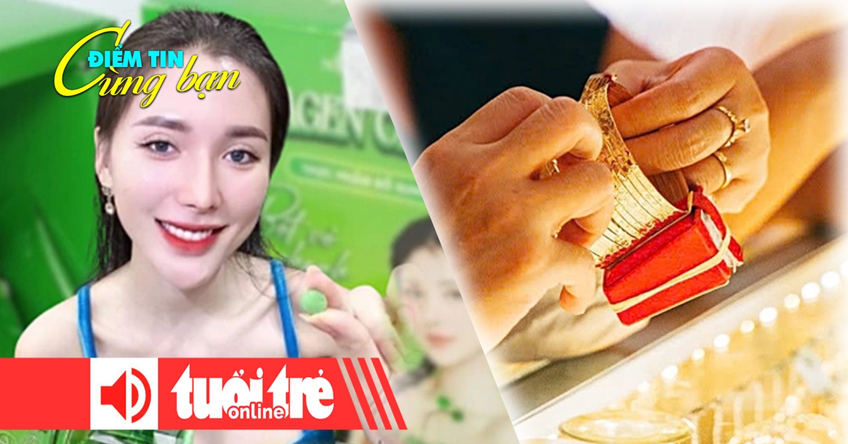 Điểm tin 18h: Tăng cung vàng cho thị trường; Siết sản phẩm của người nổi tiếng quảng cáo lố