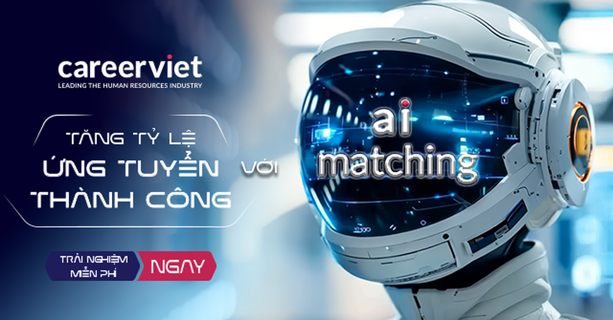 Mở Cửa Cơ Hội Việc Làm: AI Matching từ CareerViet Giúp Bạn Tìm Việc Như Ý!