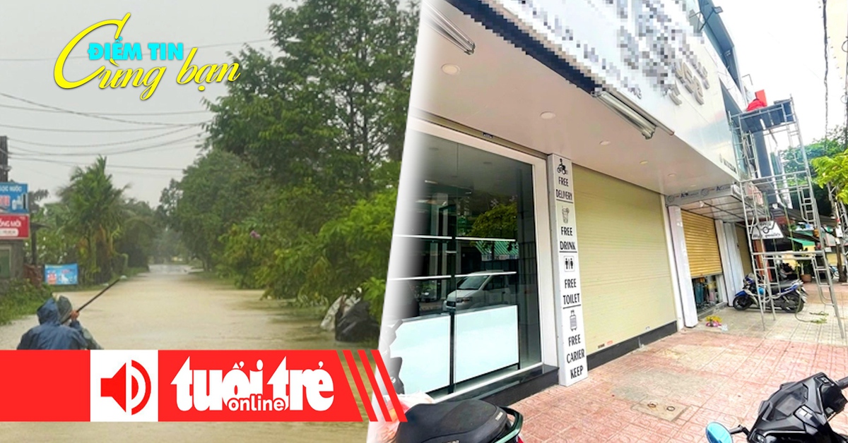 Điểm tin 8h: Trắng tay trong lũ dị thường đầu mùa hè; Hoạt động 200% công suất để chống hàng giả