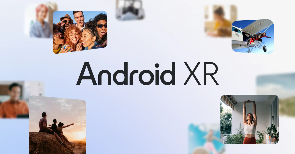 Google giới thiệu Android XR, nền tảng dành riêng cho kính thực tế ảo và tăng cường
