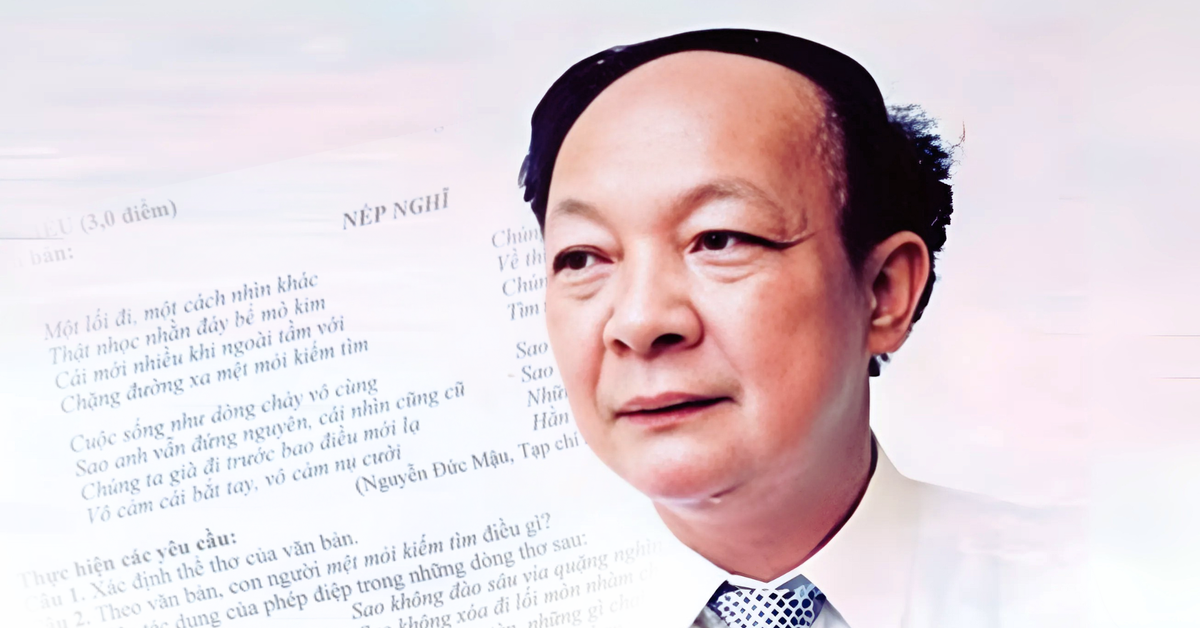 Nhà thơ Nguyễn Đức Mậu nói gì khi bài thơ Nếp nghĩ của ông vào đề thi tốt nghiệp THPT?