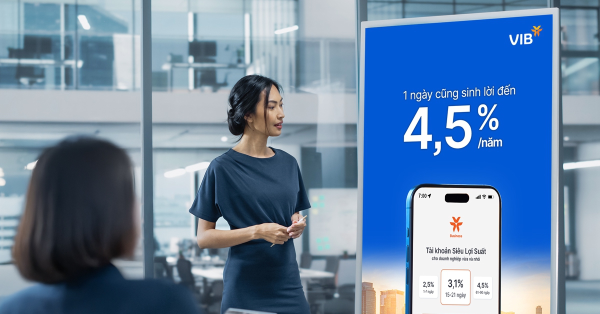 Dòng vốn tự sinh lời với tài khoản 'Siêu Lợi Suất VIB' cho doanh nghiệp