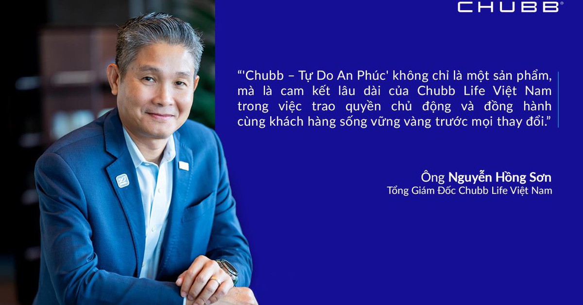 'Chubb - Tự do an phúc' - Bảo hiểm kết hợp tài chính và sức khỏe