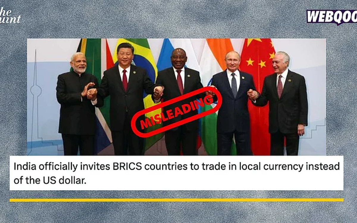 Ấn Độ bác tin kêu gọi BRICS giao dịch bằng đồng nội tệ để 'phi đô la hóa'