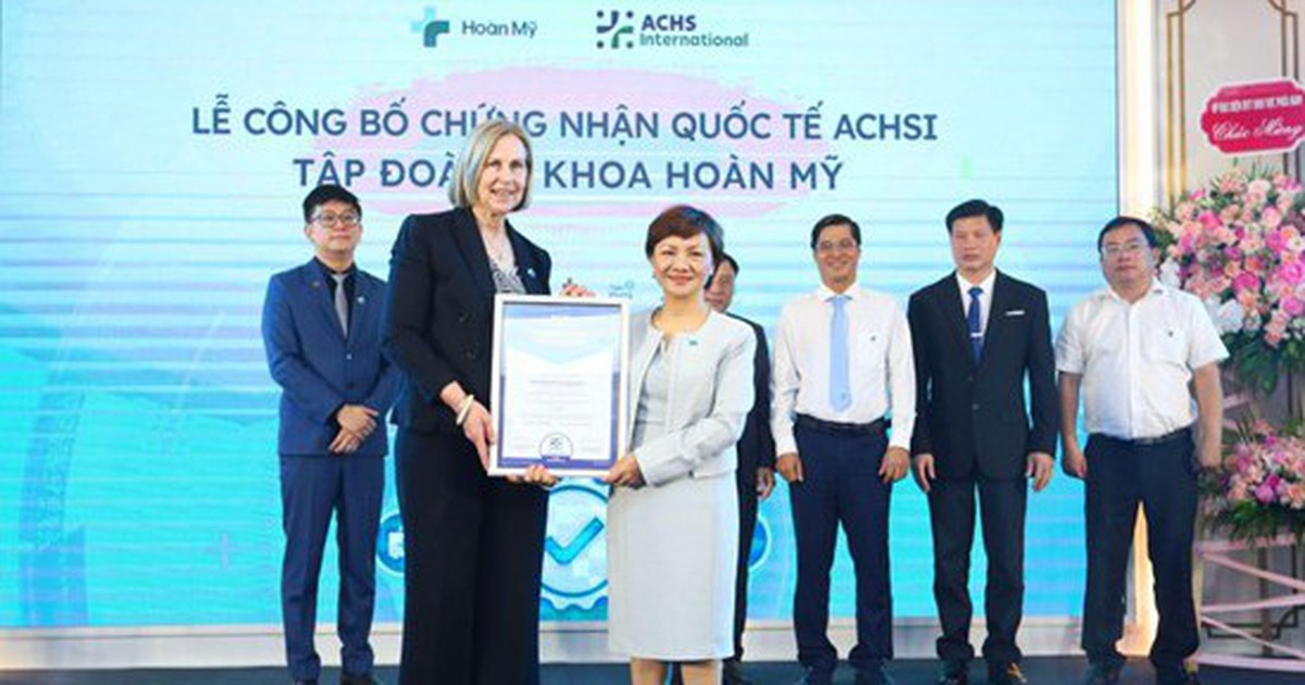 Tập đoàn y khoa Hoàn Mỹ đạt chuẩn quốc tế ACHSI toàn diện