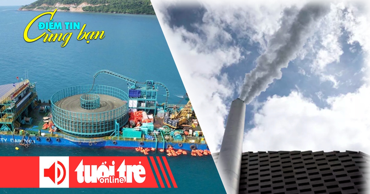 Điểm tin 18h: Côn Đảo đã có điện từ điện lưới quốc gia; Trái đất sắp hết chỗ chôn CO₂