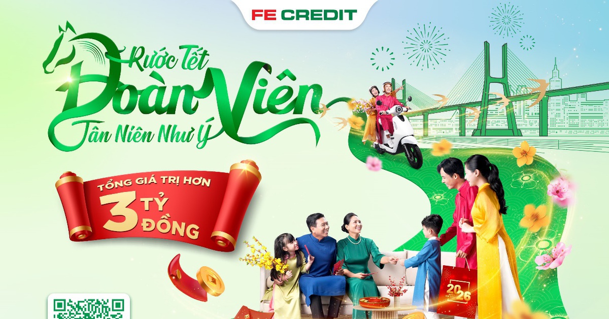 Đón ‘Tết đủ, Tết đoàn viên’ với ưu đãi hơn 3 tỉ đồng từ FE CREDIT