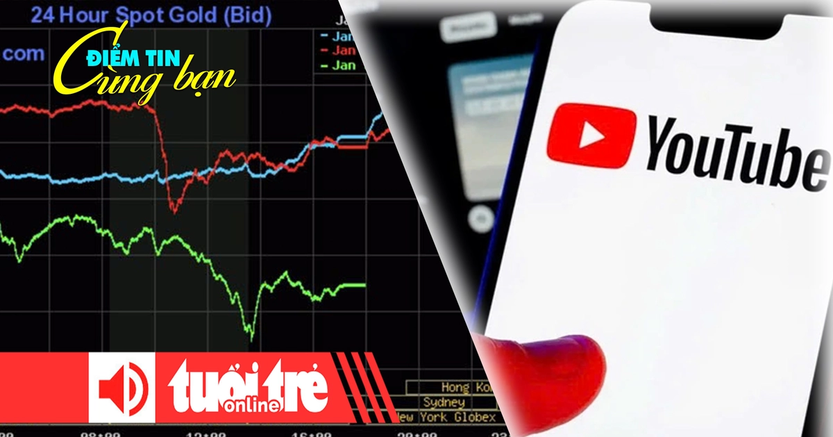 Điểm tin 18h: Vàng miếng còn 172 triệu đồng/lượng; YouTube mạnh tay dọn 'rác AI'