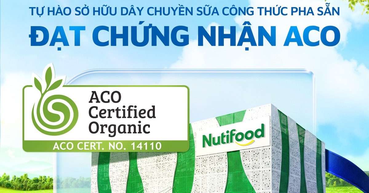 Nutifood sở hữu dây chuyền sữa công thức đạt chứng nhận hữu cơ Úc