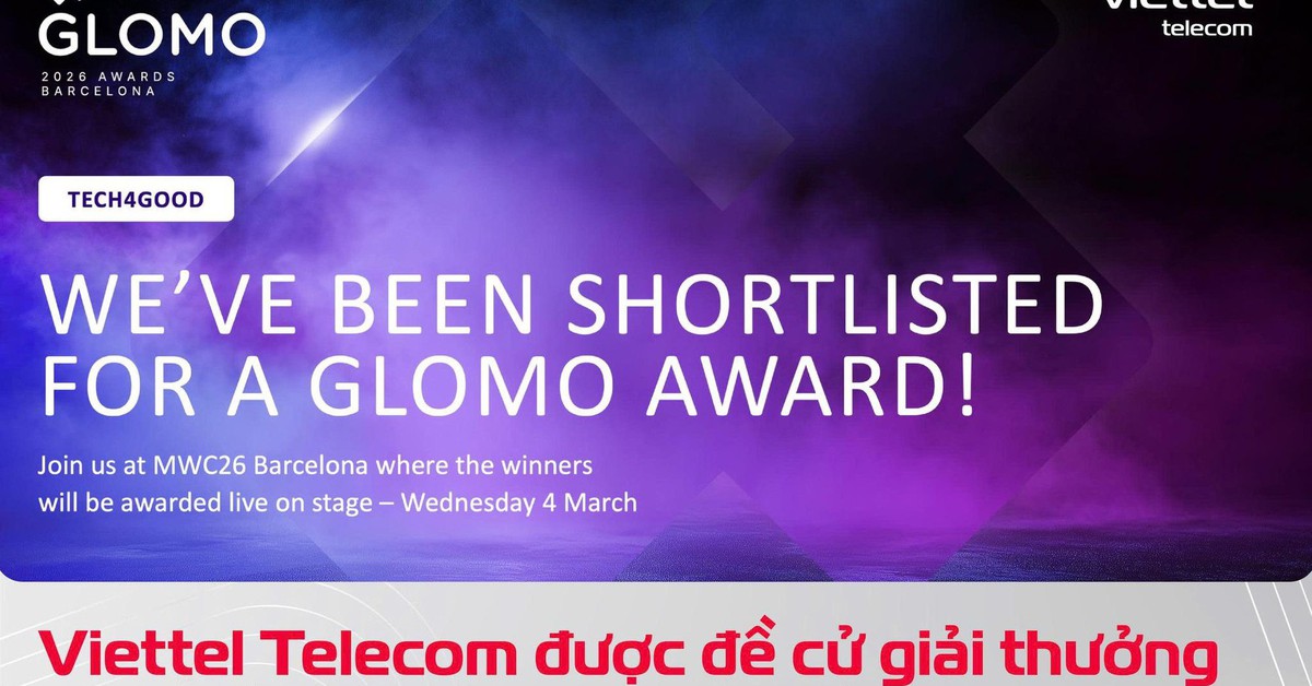 Vì sao Viettel lọt đề cử GLOMO Awards 2026?