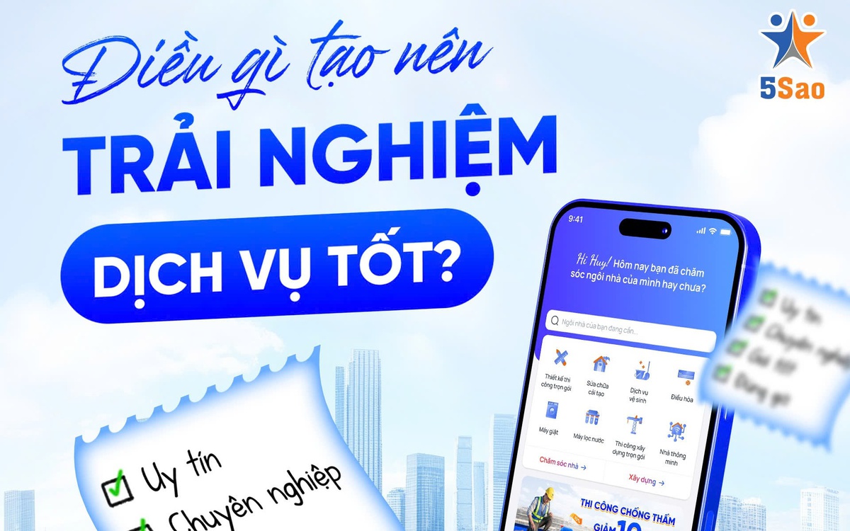 Giải bài toán ‘niềm tin’ thợ sửa nhà nhờ ứng dụng gọi thợ 5Sao